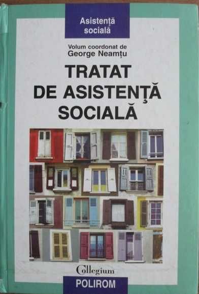 RARA,Tratat de asistenta sociala,George Neamtu,2003,masiva,1016 pag