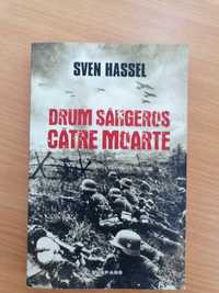 Drum Sângeros Către Moarte - Sven Hassel