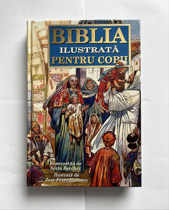 Cartea Biblia ilustrată pentru copii repovestita de Sorin Berchez
