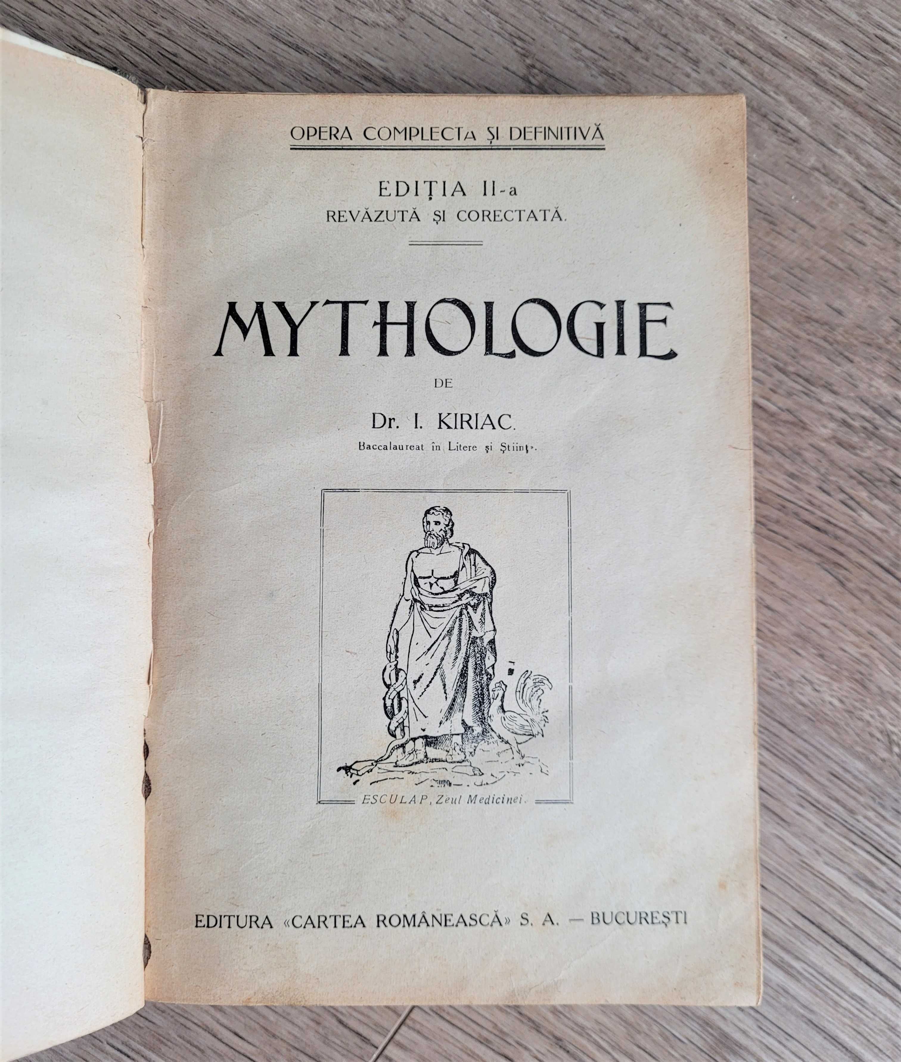 Dr. I. Kiriac - Mythologie, Ediția a II-a, Cartea Românească 1926
