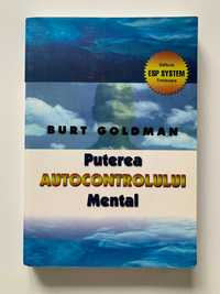 Burt Goldman - Puterea autocontrolului mental