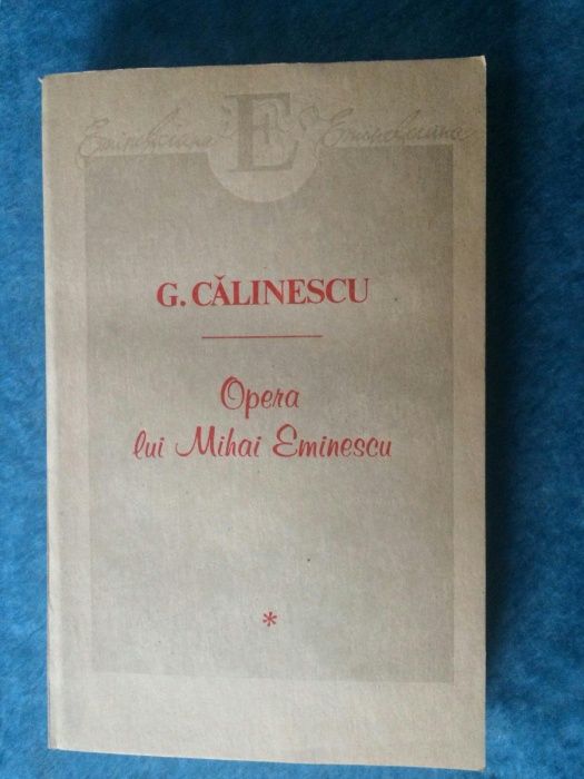 Opera lui Mihai Eminescu - G. Calinescu, vol. 1, 2
