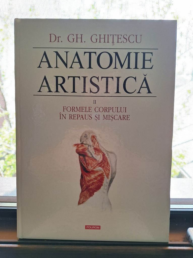 Anatomie artistica; Formele corpului în repaus si mișcare (Nouă!)