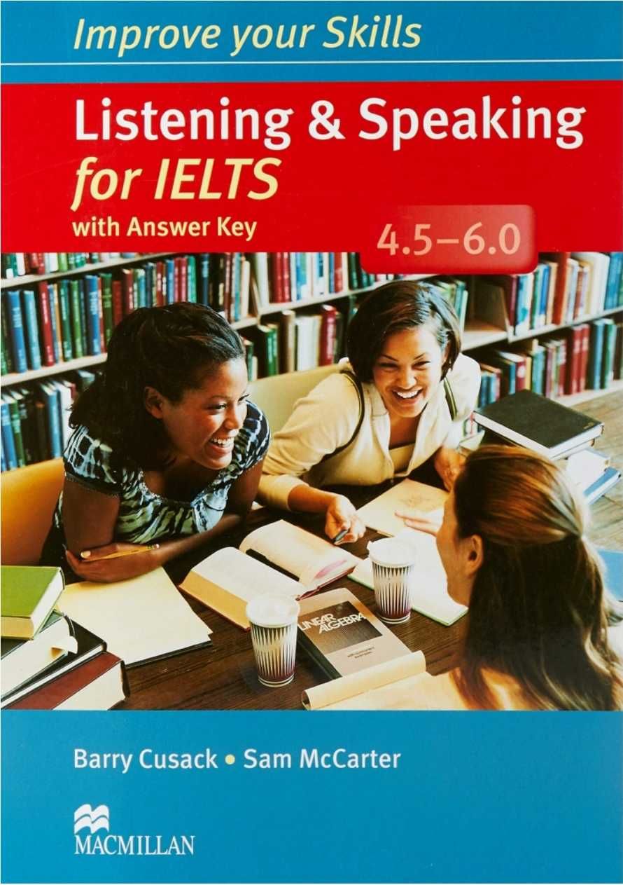 Improve your skills Writing for Ielts, Reading, Listening and Speaking