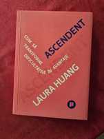 Ascendent.Cum sa transformi dificultatile in avantaje - Laura Huang