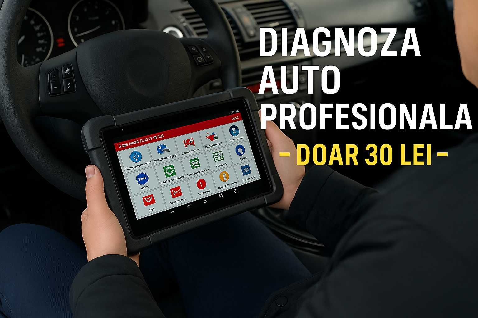 Diagnoză auto profesională - Doar 30 lei!
