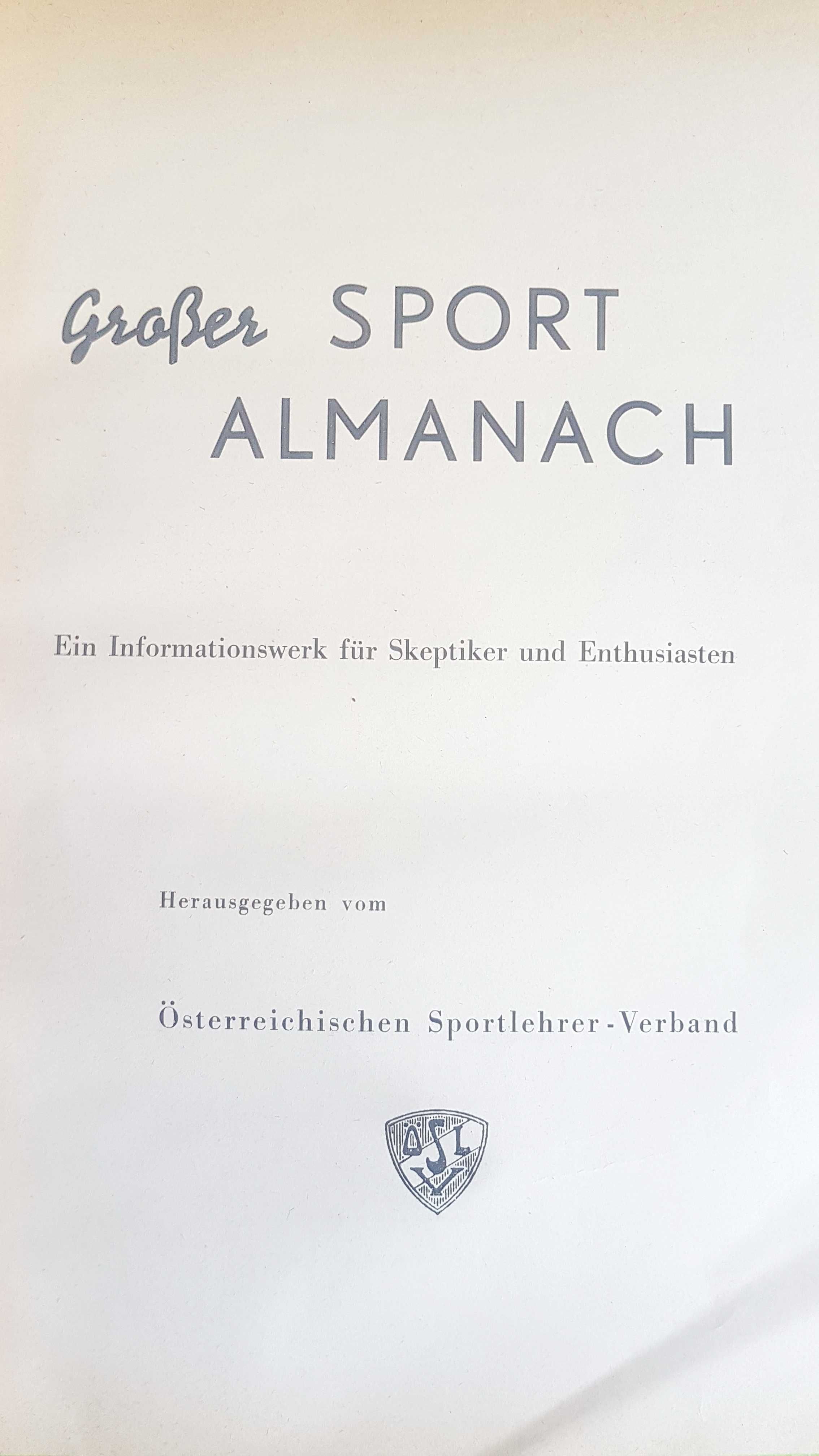 E203-Marele Almanach Sport vechi Viena Austria 1952.