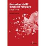 Procedura civilă in fișe de revizuire. Editia a 3-a - Mihaela Tăbarcă