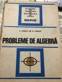 Culegere - Probleme de algebra - V. Chiriac, M. Chiriac