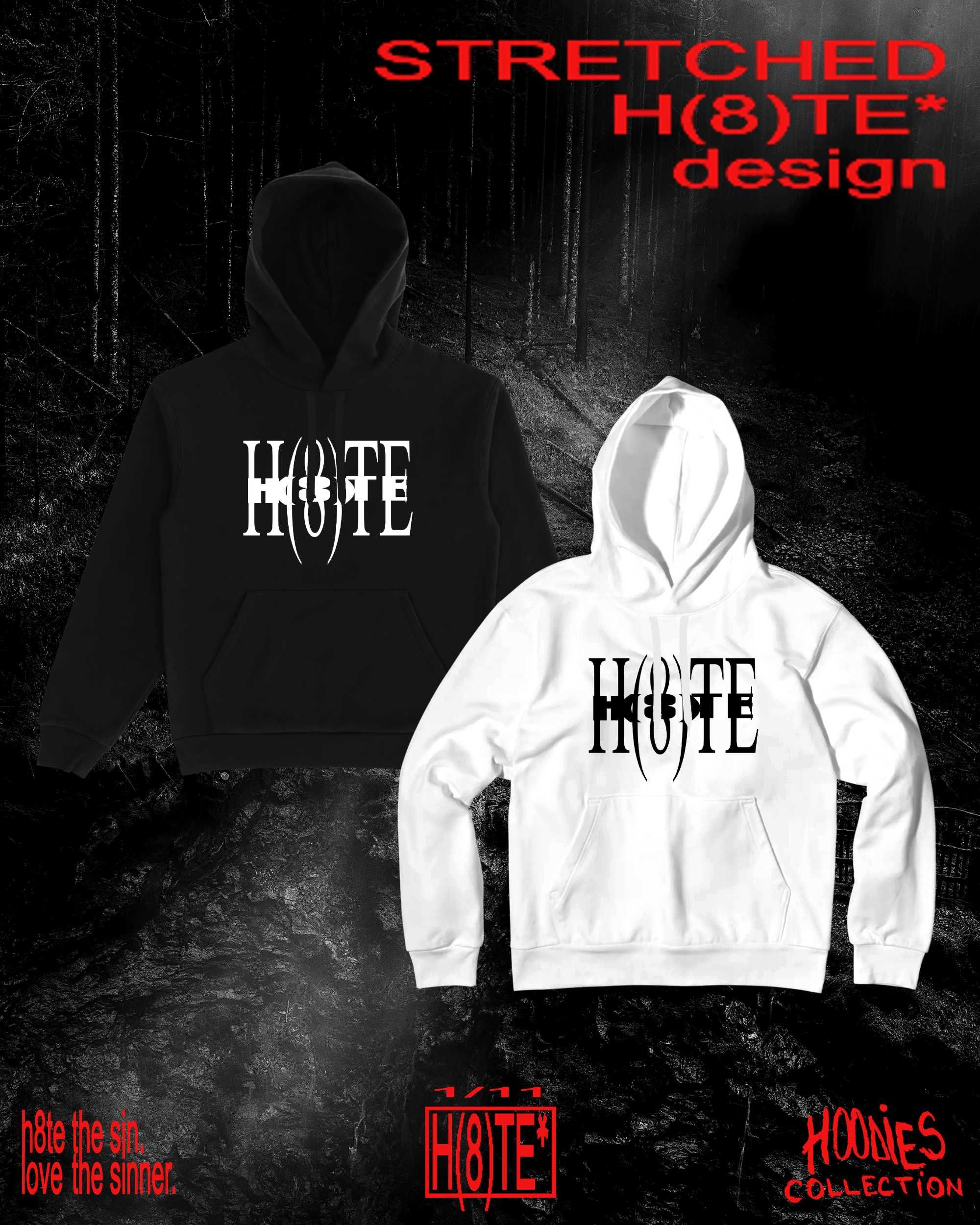H(8)TE* - hoodie collection.