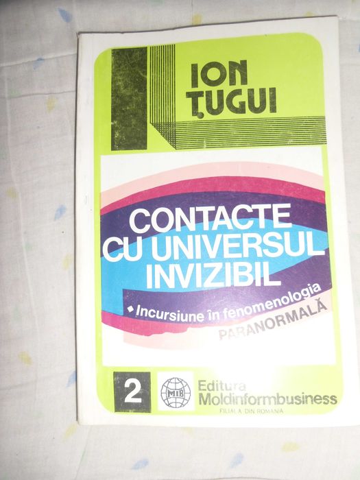 Ion Tugui -contacte cu universul invizibil