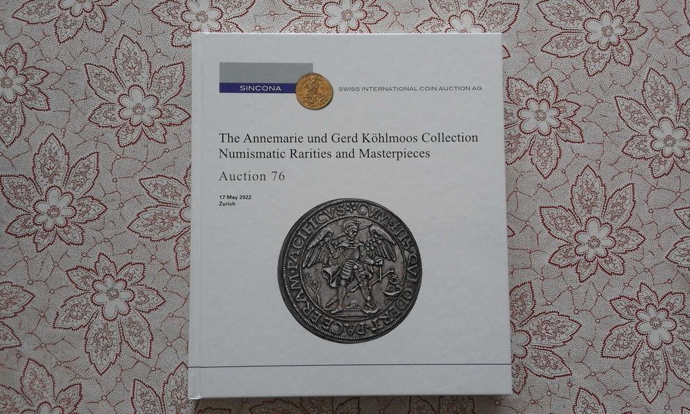 SINCONA Auction 76: Numismatic Rarities and Masterpieces / 17 May 2022