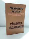 Carte Pământul Făgăduinței Wladyslaw Reymont laureat premiul Nobel