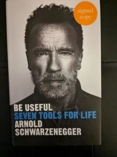 Carte autograf Be useful by Arnold Schwarzenegger signed first edition