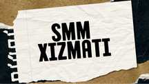 Sifatli SMM xizmati +Bonus: Bepul konsultatsiya
