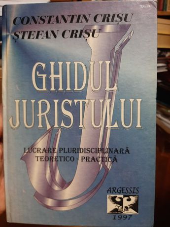 Ghidul Juristului Ed. a III-a - Constantin Crisu. Stefan Crisu 1997