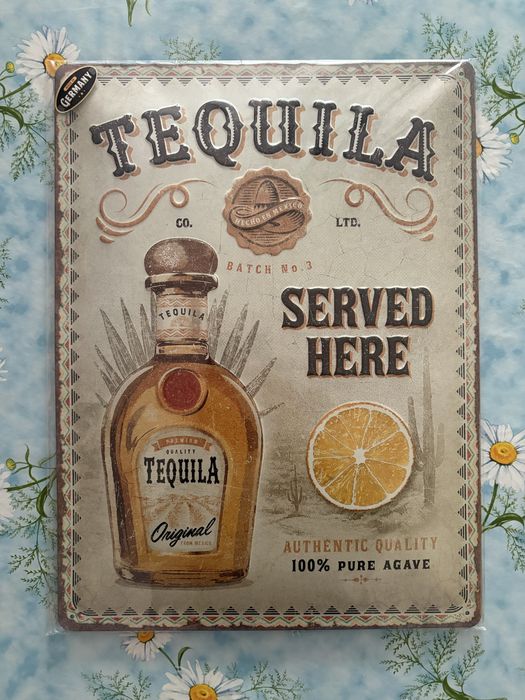 Метална табелка - Tequila Served Here