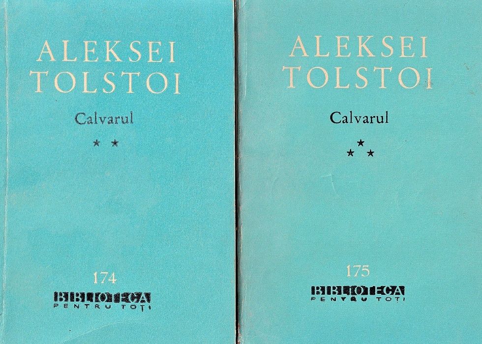 Calvarul Aleksei Tolstoi editura pentru literatura 1963