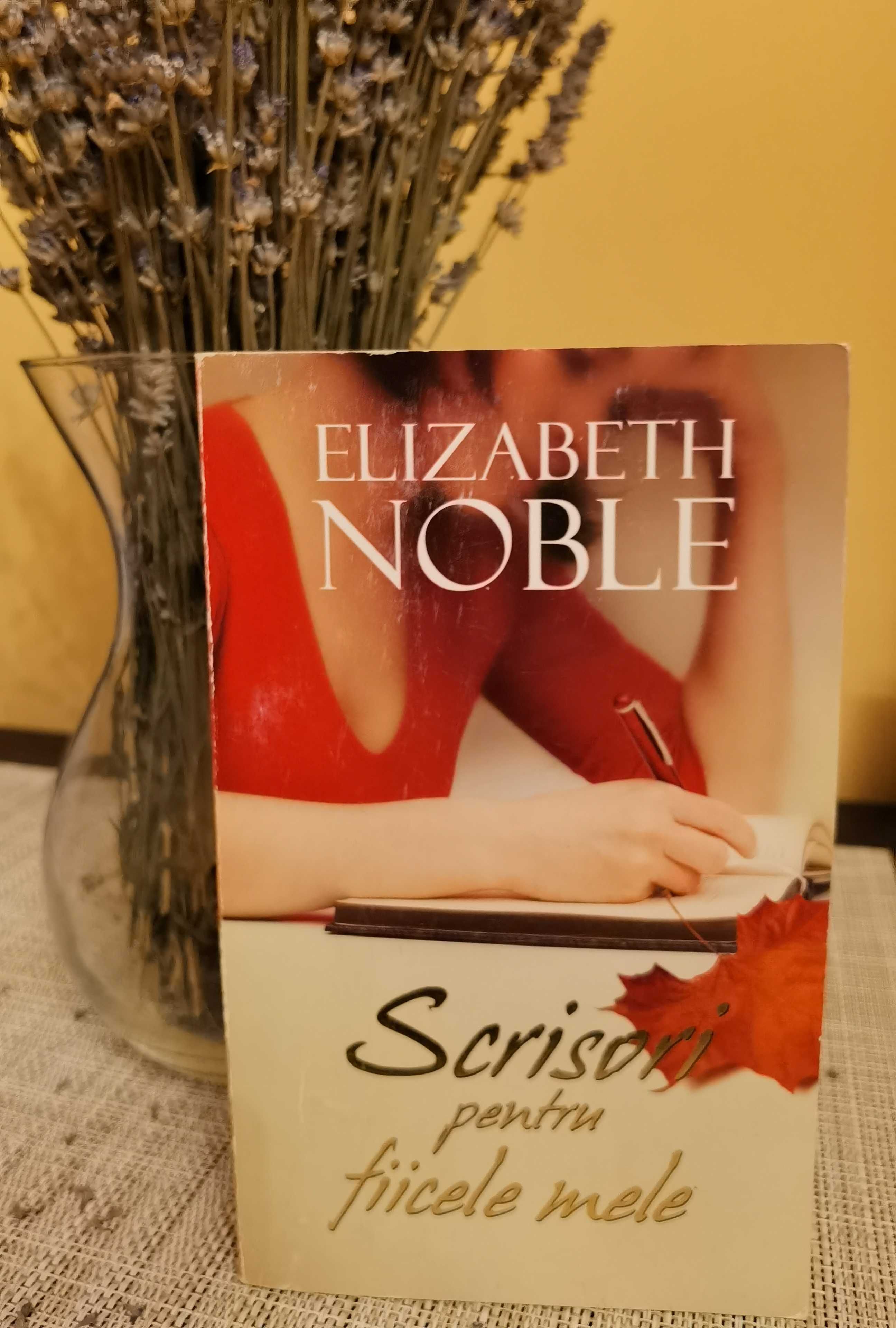 Scrisori pentru fiicele mele de Elizabeth Noble
