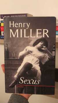 Henry Miller- "Rastignirea Trandafirie" (Sexus, Plexus, Nexus)3 volume