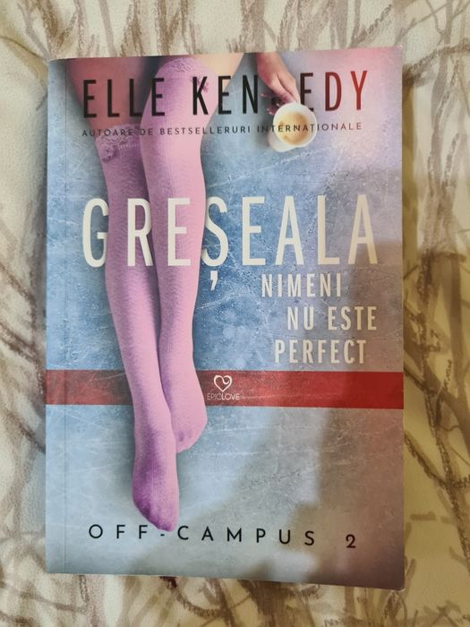 Seria "Off campus" - Elle Kennedy, vol 1 și 2