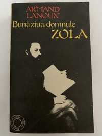 1962!!    Buna ziua, domnule Zola - Armand Lanoux