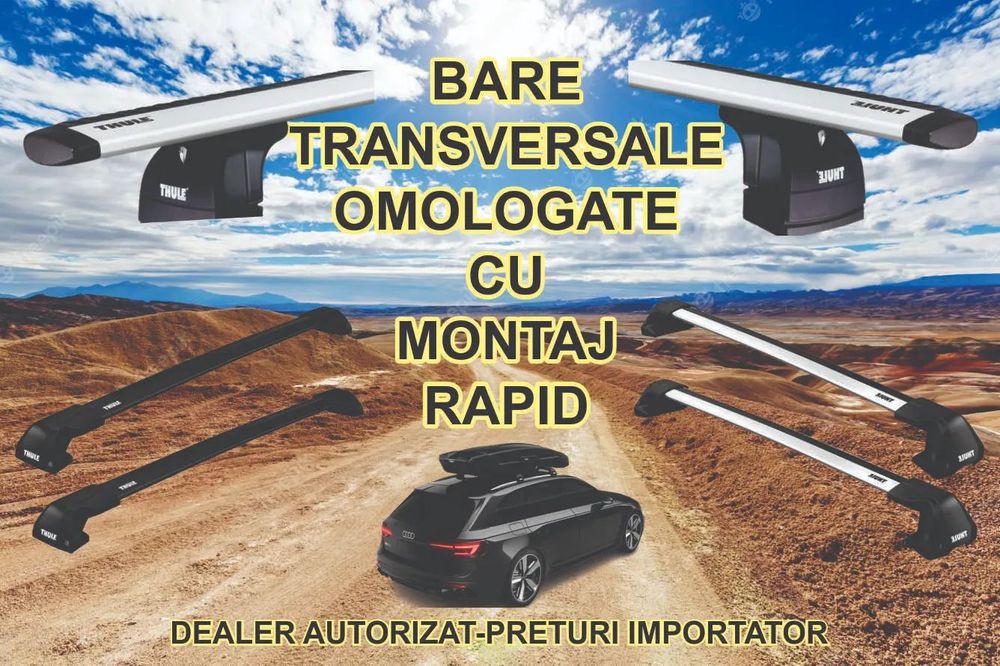 Bare Transversale Thule-peste 2000 de modele, pentru toate marcile auto, Noi cu Factura & Garantie_Pret importator
