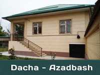 Dacha - Azadbash / Дача для отдыха