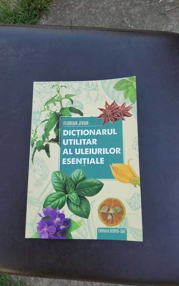 Dictionarul utilitar al uleiurilor esentiale, Florian Jivan