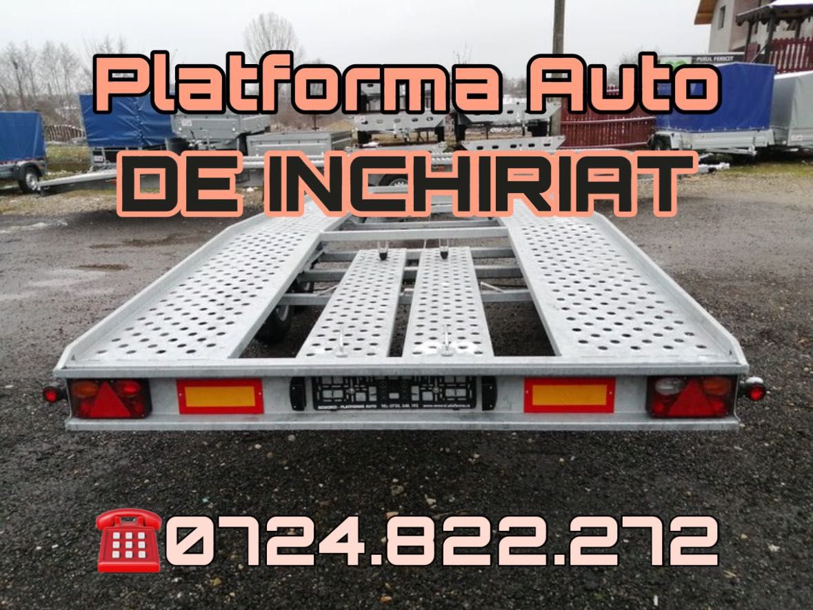 ‼️‼️Trailer DE INCHIRIAT / platforma auto / inchirieri remorci