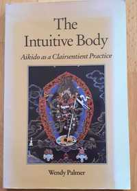 Carte The Intuitive Body Wendy Palmer