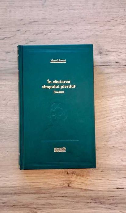 85. În căutarea timpului pierdut - Marcel Proust, Biblioteca Adevarul