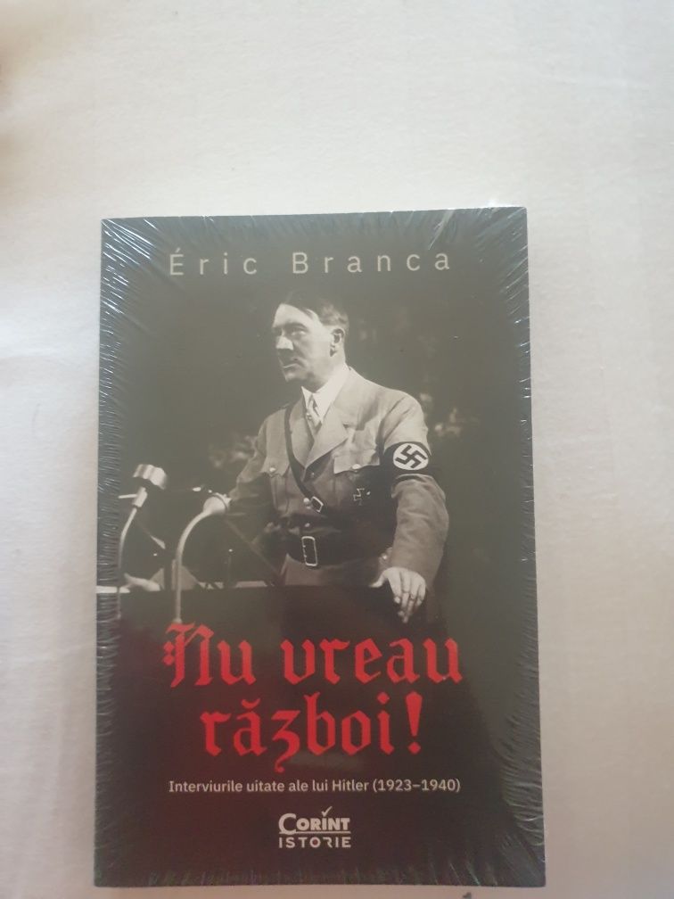 Nu vreau razboi! Interviurile uitate ale lui Hitler (1923-1940)
De (au