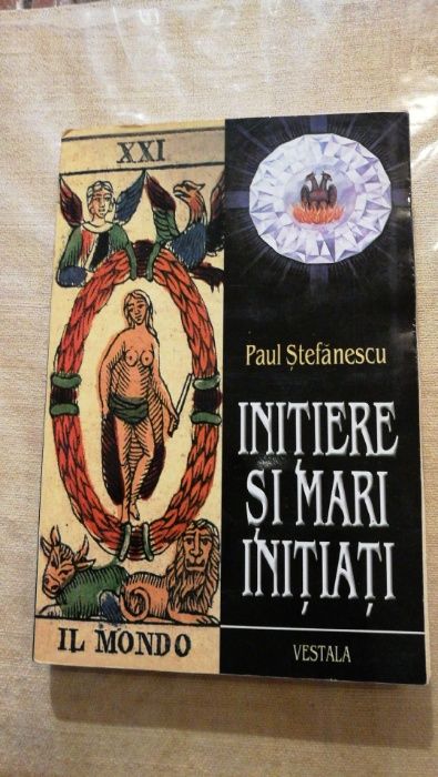 Initiere si Marii Initiati - Paul Stefanescu