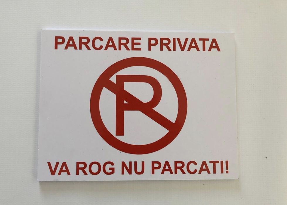 Placa parcare. Nu parcati. Parcare privata