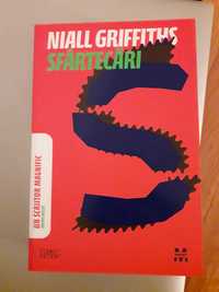 Sfârtecări, de Niall Griffiths (carte)