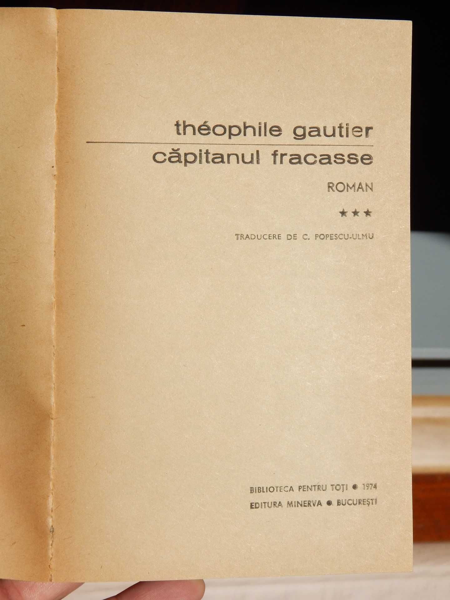 Capitanul Fracasse Theophile Gautier 3 volume ed Minerva 1974