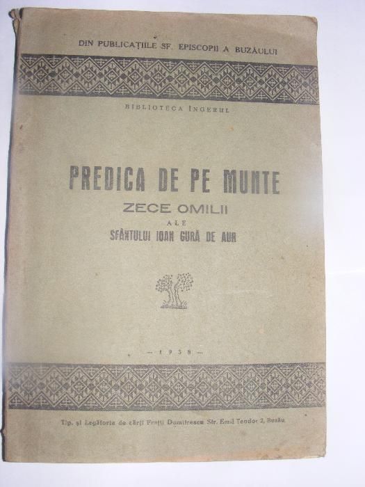 Predica de pe munte ZECE OMILII ale Sfantului Ioan Gura de Aur ,1938