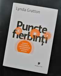 Puncte Fierbinti Lynda Gratton ed Publica business inovatie companii