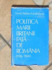 Politica Marii Britanii fata de Romania (1938-1940) Funderburk Britton