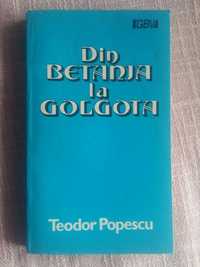 Din Betania la Golgota + Biblia NTR