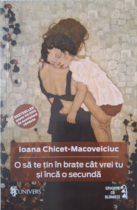 "O sa te țin in brate cât vrei tu si încă o secunda"