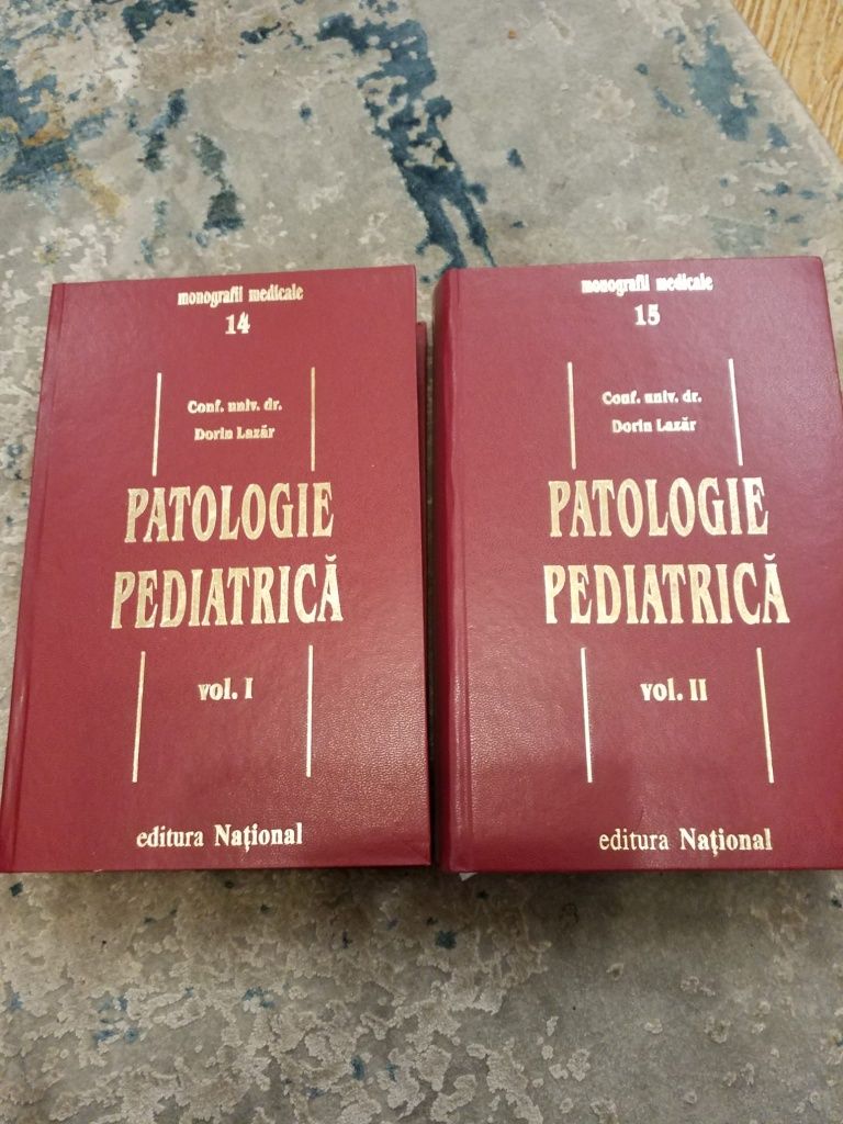 Cărți medicina/ Patologia pediatrica/Conf.univ. dr Dorin Lazăr. 2 vol.