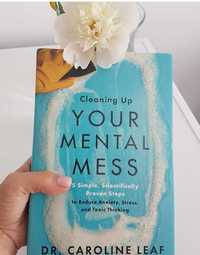 Carte: Cleaning Up Your Mental Mess - (ENG) Dr Caroline Leafe