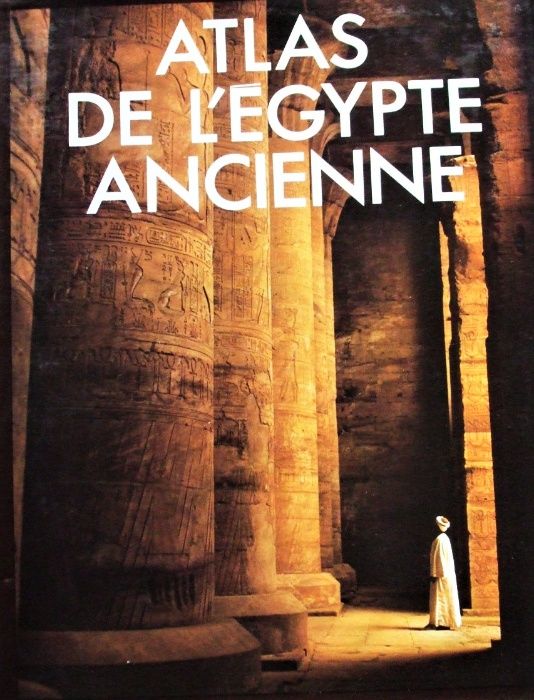 Album artistic „ATLAS de l’Egypte Ancienne_Ediție ”Andromeda OXFORD