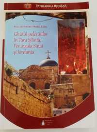 Ghidul  pelerinului in Tara Sfanta,Peninsula Sinai si Iordania