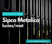 Sipca Metalica Promo!