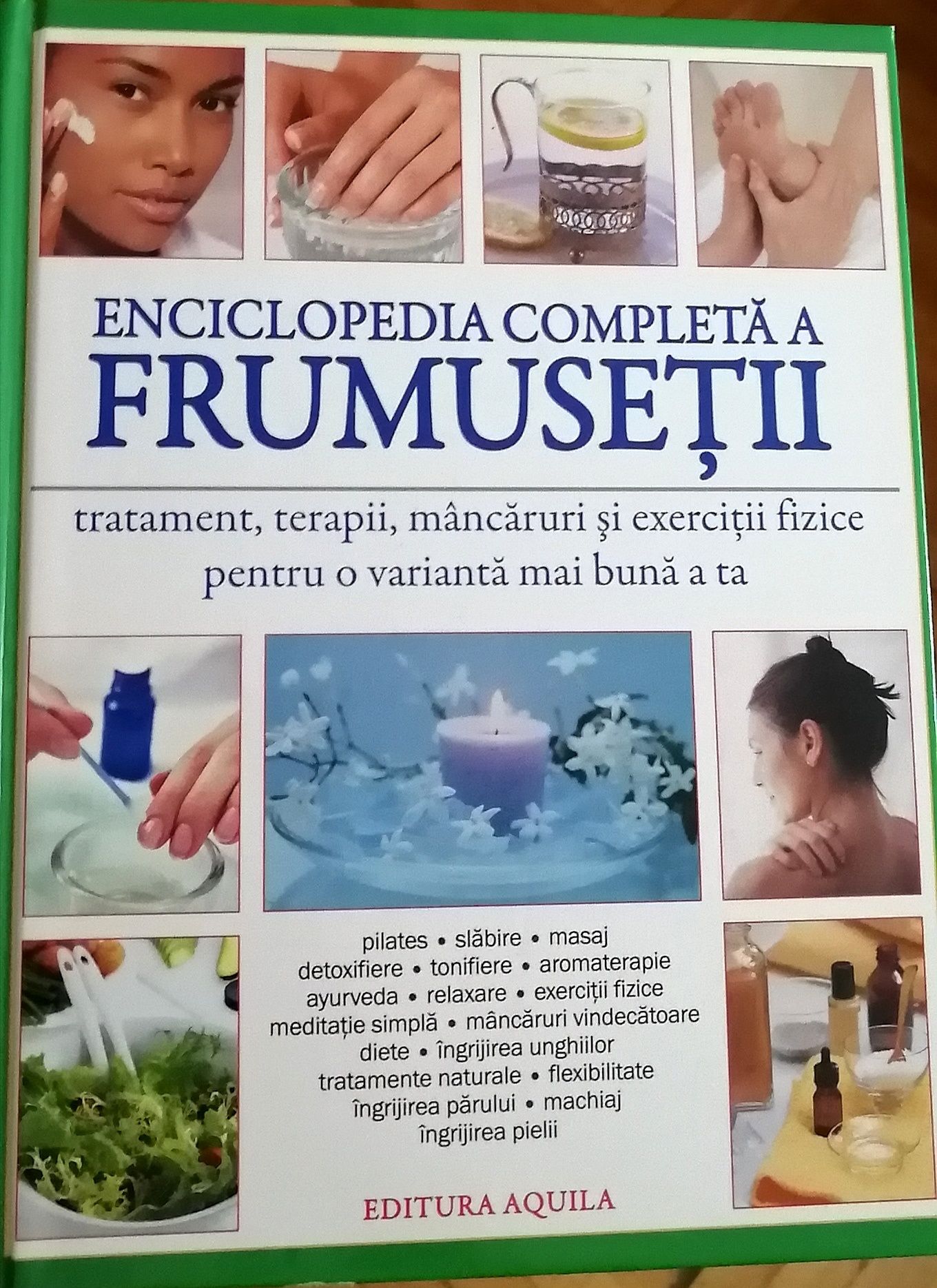 Enciclopedia Completă A Frumuseții, 224 pagini cu sfaturi de ingrijire