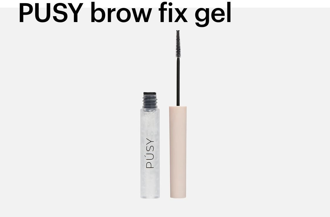 Най- добрия фиксатор за вежди Pusy Brow Fix