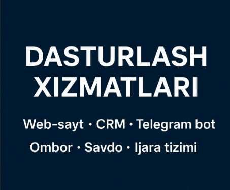 Professional dasturlash xizmatlari: Web saytlar, telegram botlar